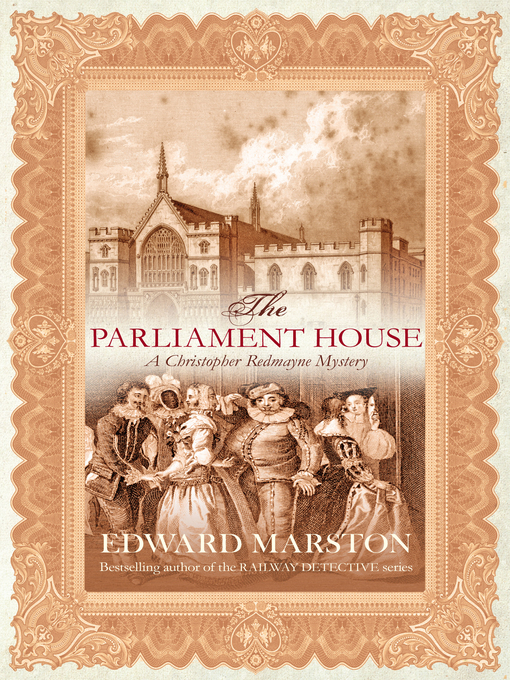 Title details for The Parliament House by Edward Marston - Available
